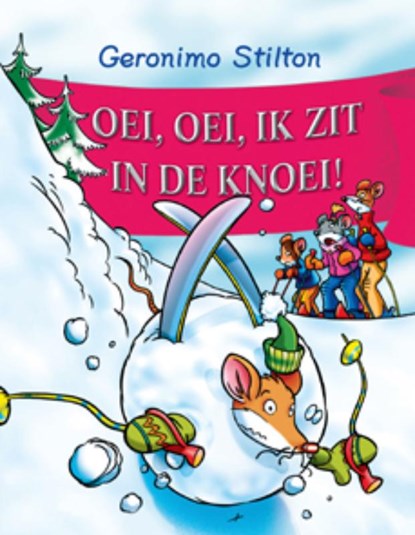 Geronimo Stilton Oei, oei, ik zit in de knoei !, Geronimo Stilton ; De Wakkere Muis - Gebonden - 9789085921295