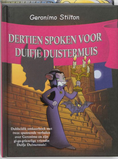 Wie heeft schrokopje ontvoerd? Dertien spoken voor duifje duistermuis, Geronimo Stilton - Gebonden - 9789085921516