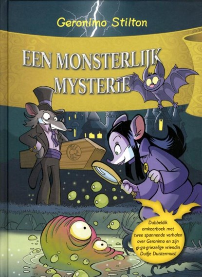 Een monsterlijk mysterie / Duifje, het spijt me!, Geronimo Stilton - Gebonden - 9789085921745