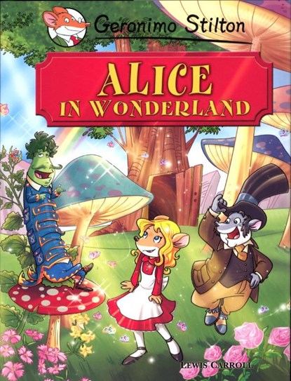 Alice in Wonderland, Geronimo Stilton - Gebonden - 9789085921783