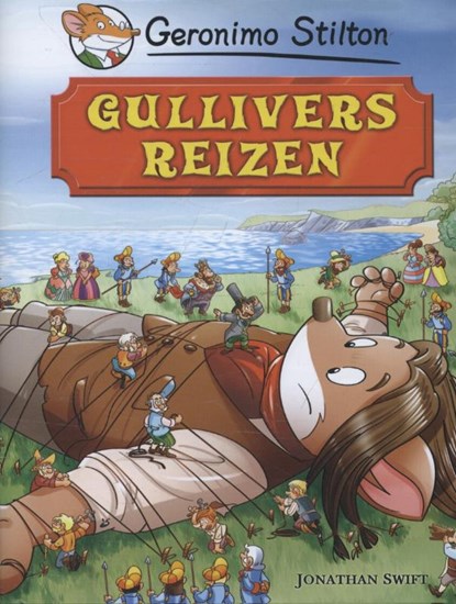 Gullivers reizen, Geronimo Stilton - Gebonden - 9789085922469