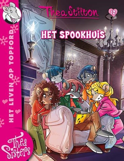 Het spookhuis (12), Thea Stilton - Paperback - 9789085922704