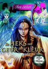 De heks van geur en kleur - Thea Stilton - 9789085923077