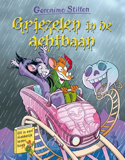 Griezelen in de achtbaan, Geronimo Stilton - Gebonden - 9789085923411