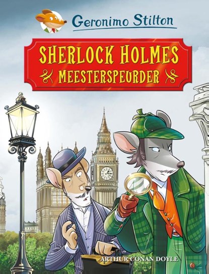 Sherlock Holmes, meesterspeurder, Geronimo Stilton - Gebonden - 9789085923664