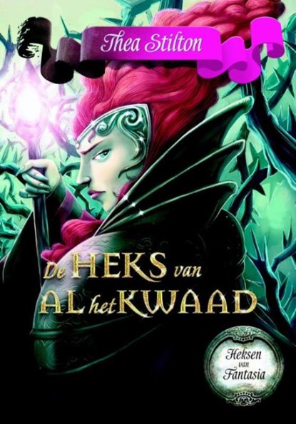De Heks van Al het Kwaad, Thea Stilton - Paperback - 9789085923909
