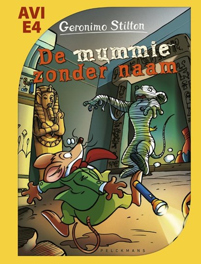 De mummie zonder naam, Geronimo Stilton - Gebonden - 9789085925460