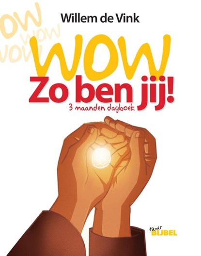 Wow, zo ben jij!, Willem de Vink - Paperback - 9789086011216