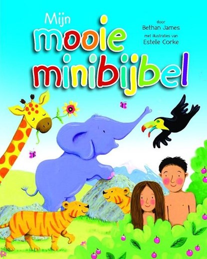 Mijn mooie minibijbel, Bethan James - Gebonden - 9789086011292
