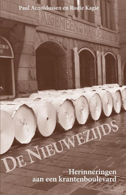 De Nieuwezijds, Paul Arnoldussen ; Rudie Kagie - Paperback - 9789086050284