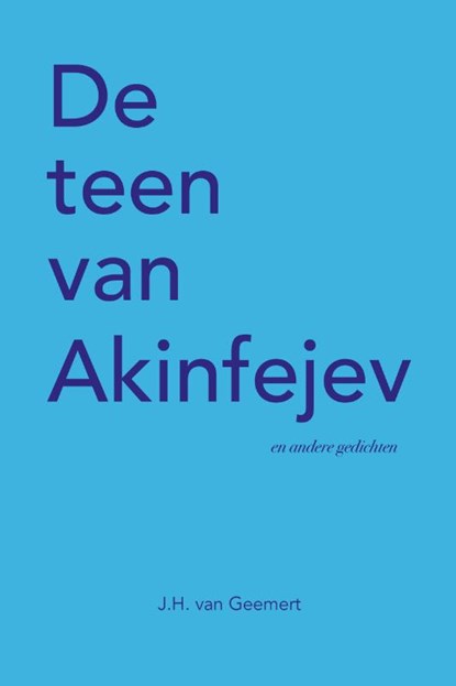 De teen van Akinfejev, J.H. van Geemert - Paperback - 9789086050307