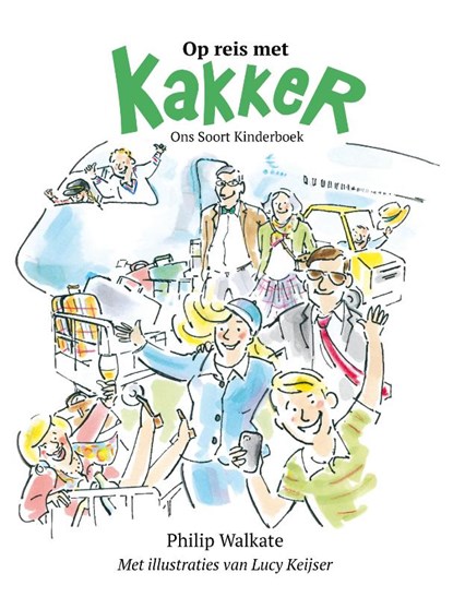 Op reis met Kakker, Philip Walkate - Paperback - 9789086050376