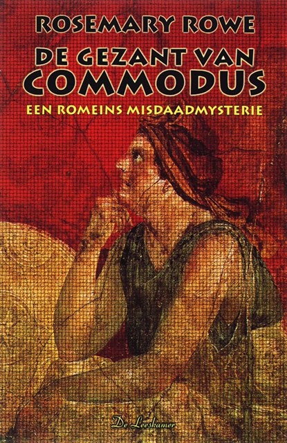 De gezant van Commodus, Rosemary Rowe - Paperback - 9789086060054