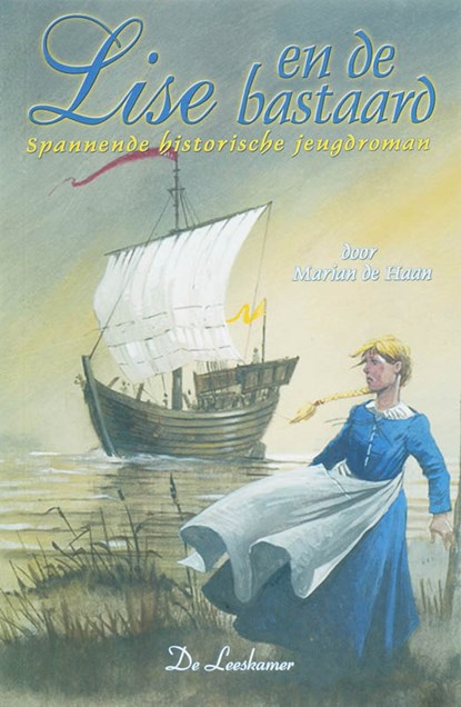 Lise en de bastaard, Martin de Haan ; F. Scgweitzer - Paperback - 9789086060078