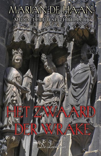 Het zwaard der wrake, Marian de Haan - Paperback - 9789086060207