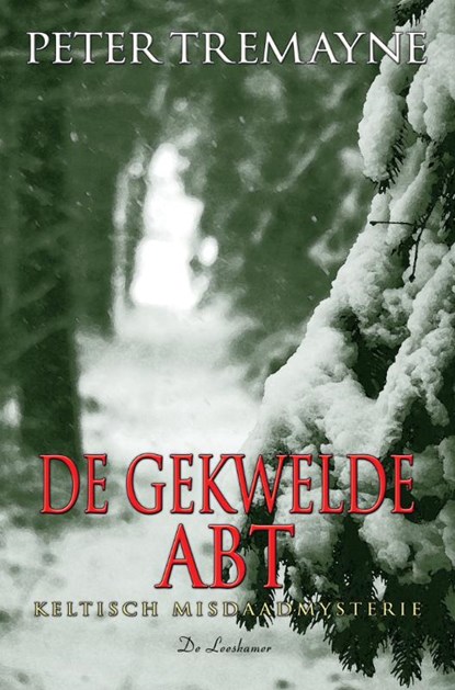 De gekwelde abt, Peter Tremayne - Paperback - 9789086060214