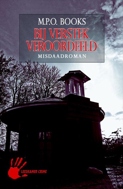 Bij verstek veroordeeld, M.P.O. Books - Paperback - 9789086060306