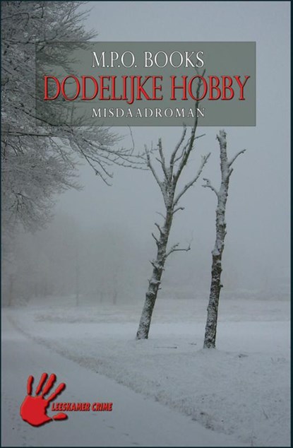 Dodelijke hobby, M.P.O. Books - Paperback - 9789086060368