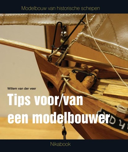 Tips voor/van een modelbouwer, Willem Van der Veer - Paperback - 9789086161904