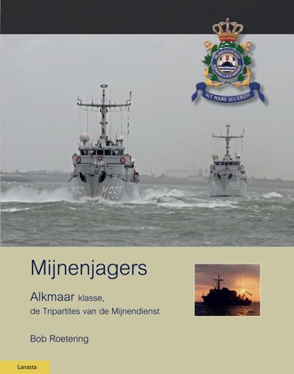 Mijnenjagers van de Alkmaar klasse, Bob Roetering - Gebonden - 9789086162611