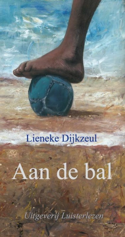 Aan de bal, Lieneke Dijkzeul - AVM - 9789086260119