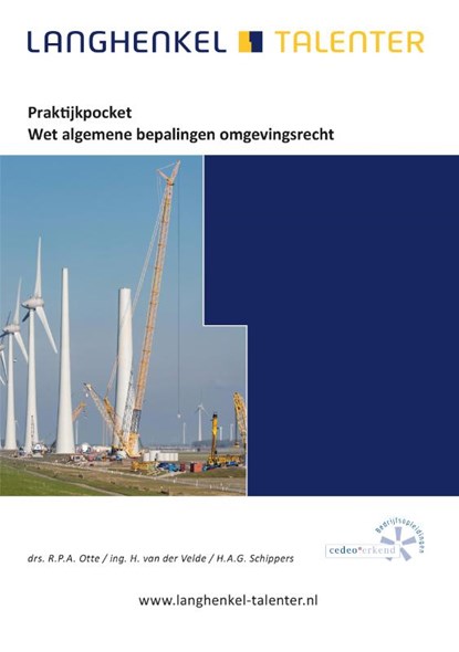 Praktijkpocket Wet algemene bepalingen omgevingsrecht, Drs. R.P.A. Otte - Paperback - 9789086351251