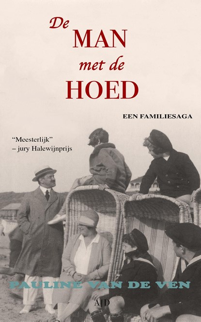 De man met de hoed, een familiesaga, Pauline van de Ven - Ebook - 9789086410354