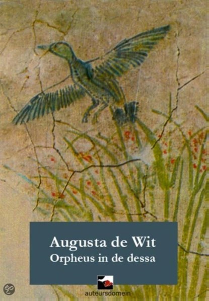 Orpheus in de dessa, Augusta de Wit - Ebook - 9789086410408