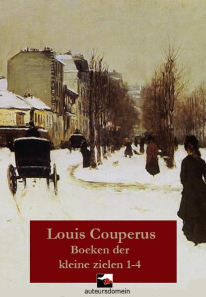 De boeken der kleine zielen Omnibus, Louis Couperus - Ebook - 9789086410514