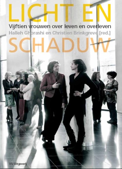 Licht en schaduw, Halleh Ghorashi ; Christien Brinkgreve - Paperback - 9789086594221