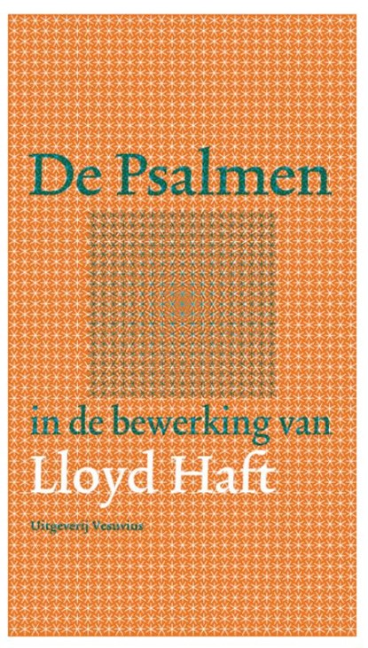 De Psalmen, Lloyd Haft - Paperback - 9789086595648