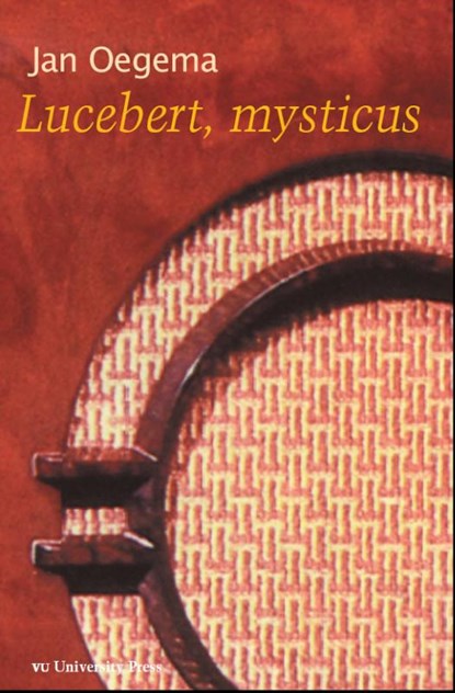 Lucebert, mysticus, Jan Oegema - Paperback - 9789086596102