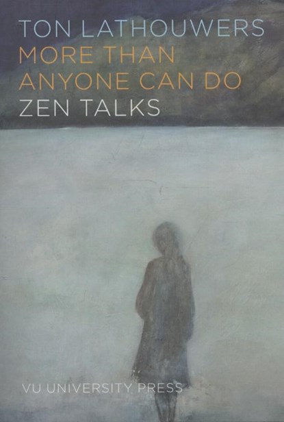 More than anyone can do, Ton Lathouwers - Paperback - 9789086596409