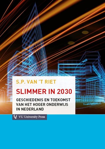 Slimmer in 2030, Peter van 't Riet - Paperback - 9789086596577