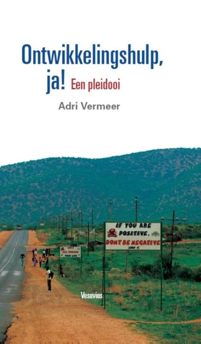 Ontwikkelingshulp, ja!, Adri Vermeer - Gebonden - 9789086597390