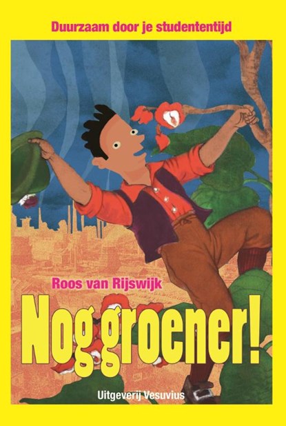 Nog groener!, Roos van Rijswijk - Paperback - 9789086597888