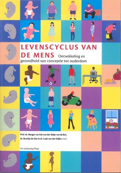 Levenscyclus van de mens, Margot van Eck van der Sluijs-van de Bor ; Brechtje de Gier ; Loek van der Kallen - Paperback - 9789086597956