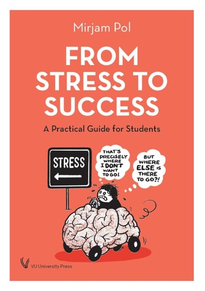 From Stress to Success, Mirjam Pol - Paperback - 9789086598496