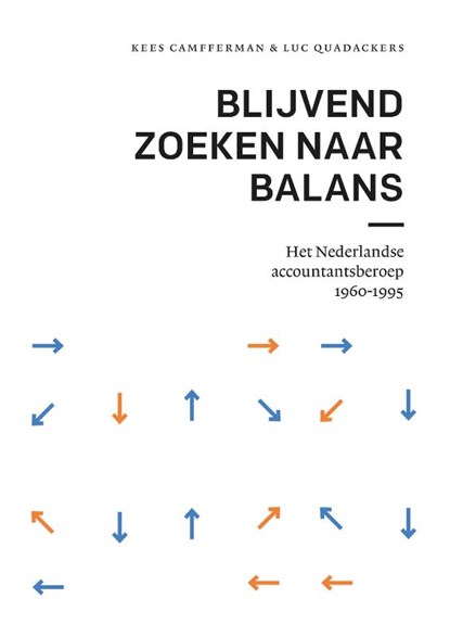 Blijvend zoeken naar balans, Kees Camfferman ; Luc Quadackers - Paperback - 9789086598946