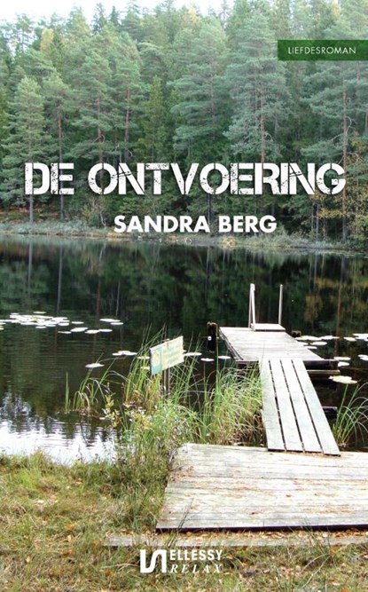 De ontvoering, Sandra Berg - Paperback - 9789086601493