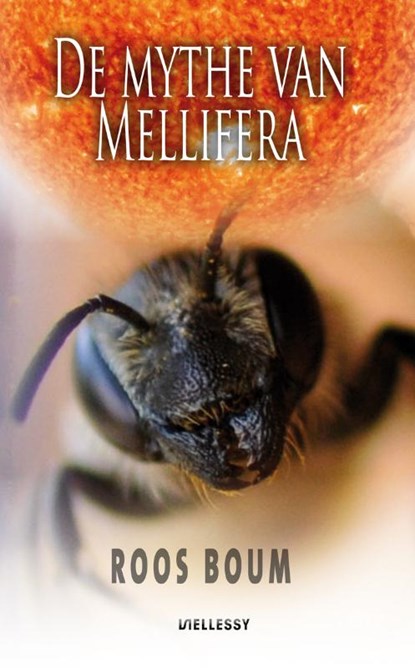 De mythe van Mellifera, Roos Boum - Paperback - 9789086601721