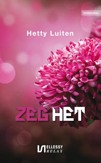 Zeg het, Hetty Luiten - Paperback - 9789086602209