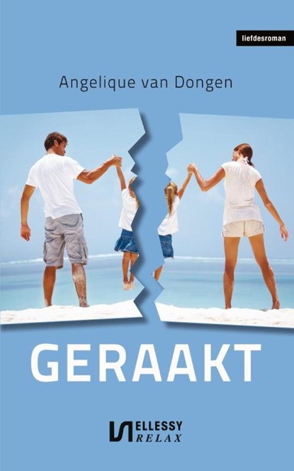 Geraakt, Angelique van Dongen - Paperback - 9789086602247