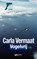 Vogelvrij, Carla Vermaat - Paperback - 9789086602483