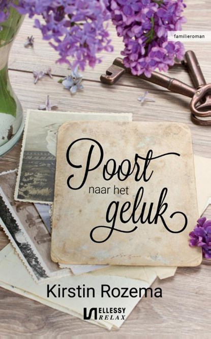 Poort naar het geluk, Kirstin Rozema - Paperback - 9789086602971