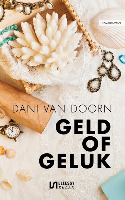 Geld of geluk, Dani van Doorn - Paperback - 9789086603220