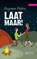 Laat maar!, Suzanne Peters - Paperback - 9789086603589