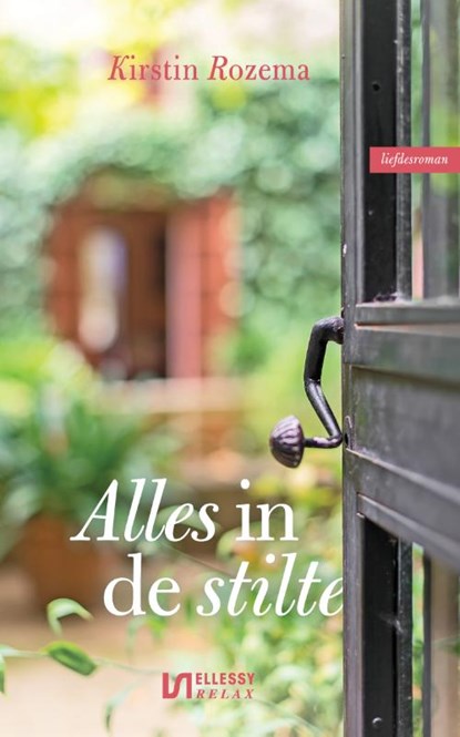 Alles in de stilte, Kirstin Rozema - Paperback - 9789086603602