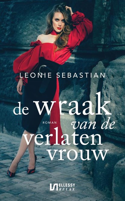 De wraak van de verlaten vrouw, Leonie Sebastian - Paperback - 9789086604357