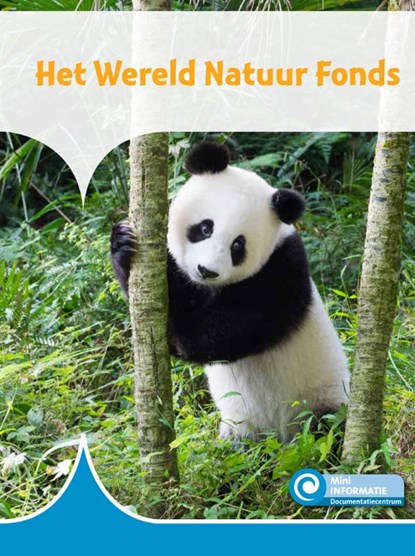 Het Wereld Natuur Fonds, Susan Schaeffer - Gebonden - 9789086646807